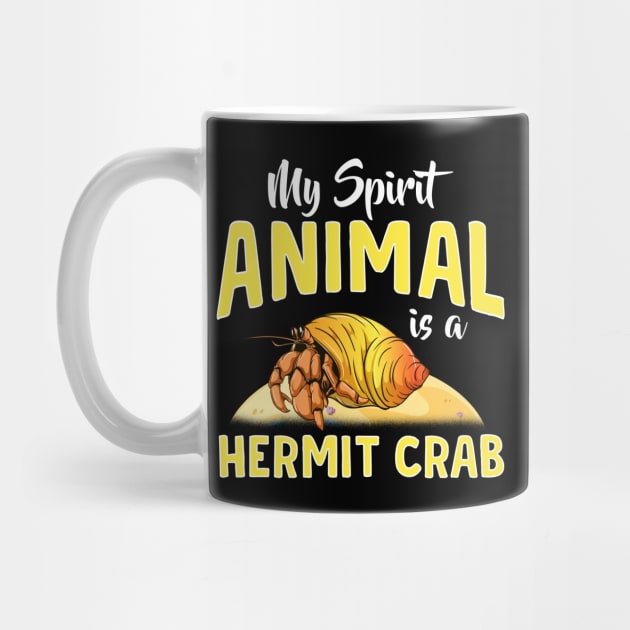 Cute & Funny My Spirit Animal Is a Hermit Crab by theperfectpresents
